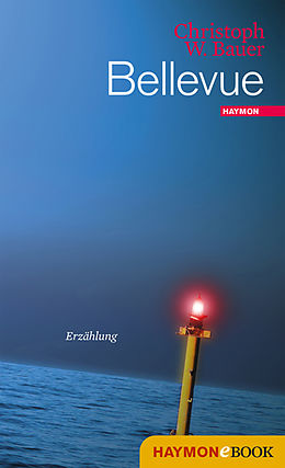 E-Book (epub) Bellevue von Christoph W. Bauer