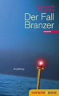 E-Book (epub) Der Fall Branzer von Christoph W. Bauer