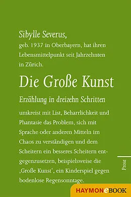 E-Book (epub) Die Große Kunst. Erzählung in dreizehn Schritten von Sibylle Severus