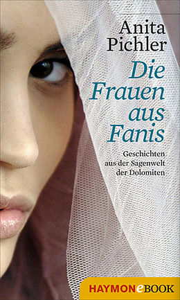 E-Book (epub) Die Frauen aus Fanis von Anita Pichler