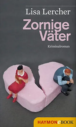 E-Book (epub) Zornige Väter von Lisa Lercher
