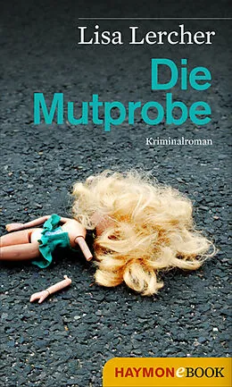 E-Book (epub) Die Mutprobe von Lisa Lercher