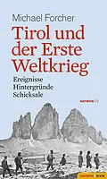 E-Book (epub) Tirol und der Erste Weltkrieg von Michael Forcher