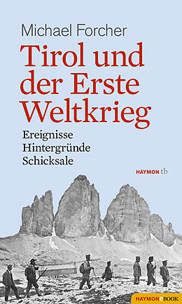 E-Book (epub) Tirol und der Erste Weltkrieg von Michael Forcher