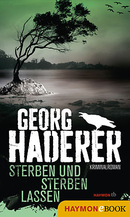 E-Book (epub) Sterben und sterben lassen von Georg Haderer