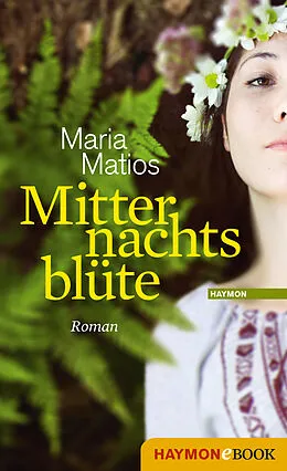 E-Book (epub) Mitternachtsblüte von Maria Matios