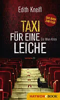 E-Book (epub) Taxi für eine Leiche von Edith Kneifl