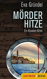E-Book (epub) Mörderhitze von Eva Gründel