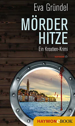 E-Book (epub) Mörderhitze von Eva Gründel