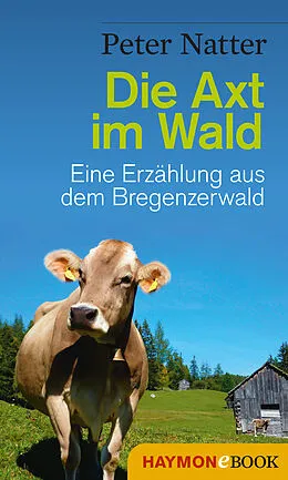 E-Book (epub) Die Axt im Wald von Peter Natter
