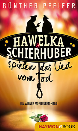 E-Book (epub) Hawelka &amp; Schierhuber spielen das Lied vom Tod von Günther Pfeifer