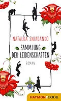 E-Book (epub) Sammlung der Leidenschaften von Natalka Sniadanko