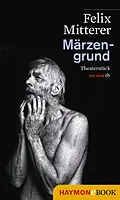 E-Book (epub) Märzengrund von Felix Mitterer