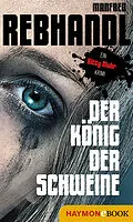 E-Book (epub) Der König der Schweine von Manfred Rebhandl
