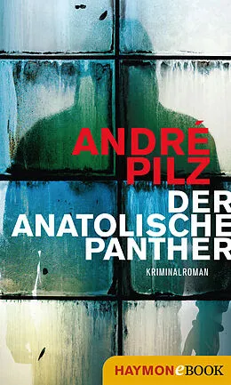 E-Book (epub) Der anatolische Panther von André Pilz