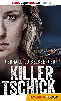 E-Book (epub) Killer-Tschick von Gerhard Loibelsberger