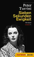 E-Book (epub) Sieben Sekunden Ewigkeit von Peter Turrini