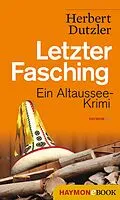 E-Book (epub) Letzter Fasching von Herbert Dutzler