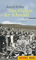 E-Book (epub) Das Fliegen der Schaukel von Astrid Kofler