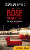 E-Book (epub) Böse Samariter von Constanze Dennig