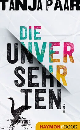 E-Book (epub) Die Unversehrten von Tanja Paar