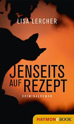 E-Book (epub) Jenseits auf Rezept von Lisa Lercher