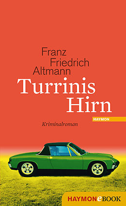 E-Book (epub) Turrinis Hirn von Franz Friedrich Altmann