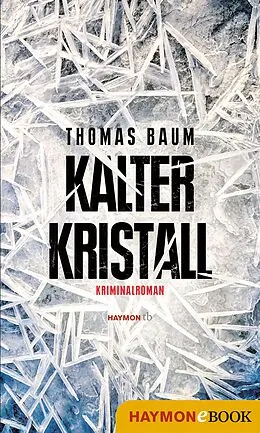 E-Book (epub) Kalter Kristall von Thomas Baum