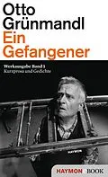 E-Book (epub) Ein Gefangener von Otto Grünmandl