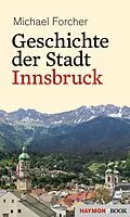 E-Book (epub) Geschichte der Stadt Innsbruck von Michael Forcher