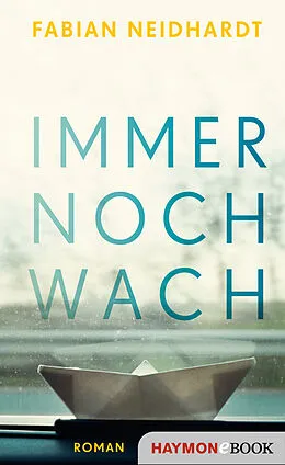 E-Book (epub) Immer noch wach von Fabian Neidhardt
