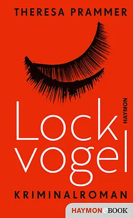 E-Book (epub) Lockvogel von Theresa Prammer