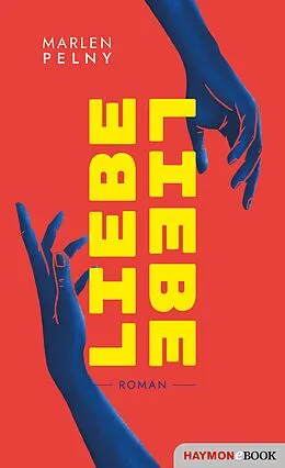 E-Book (epub) Liebe / Liebe von Marlen Pelny