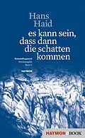 E-Book (epub) es kann sein, dass dann die schatten kommen von Hans Haid