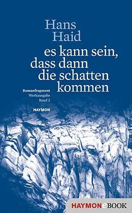 E-Book (epub) es kann sein, dass dann die schatten kommen von Hans Haid