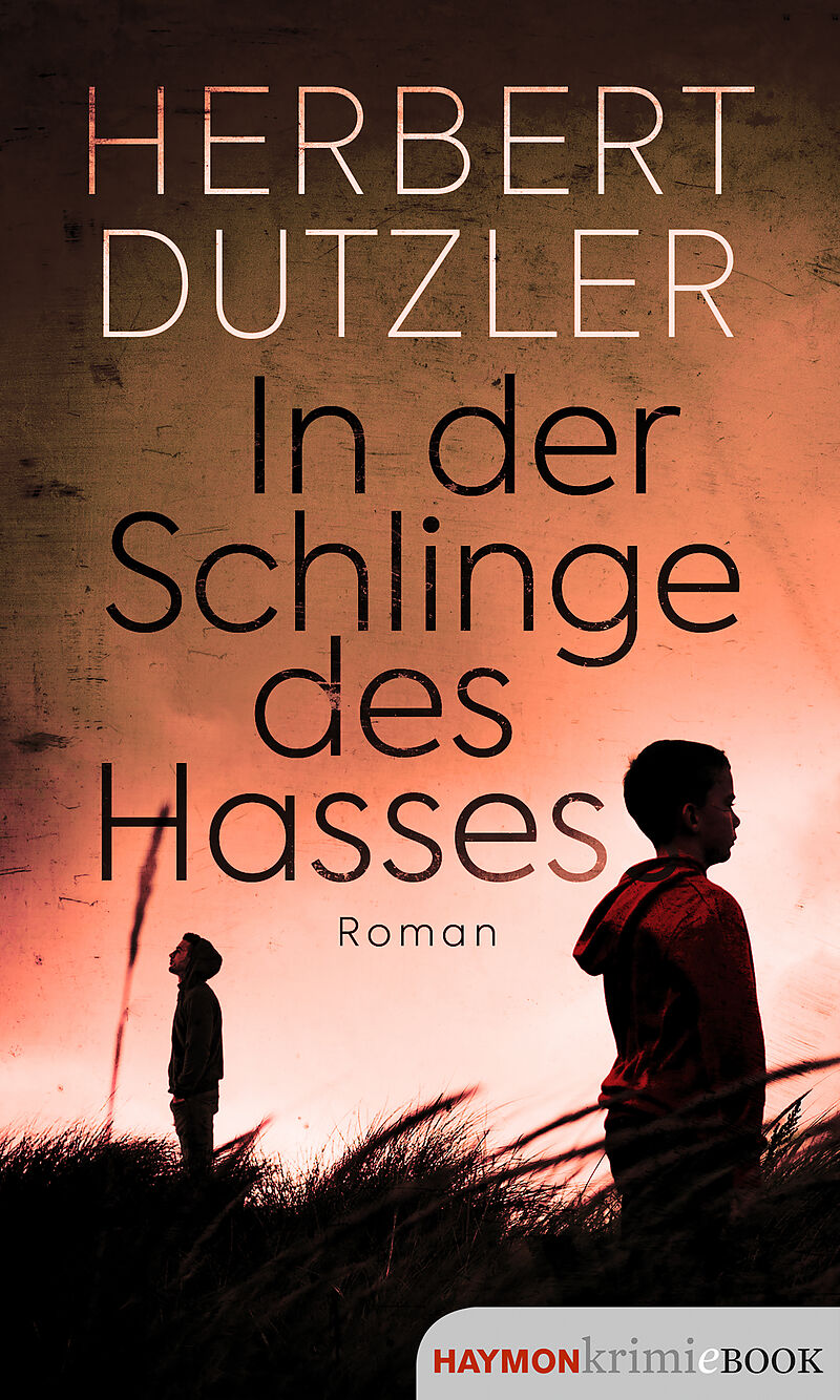In der Schlinge des Hasses