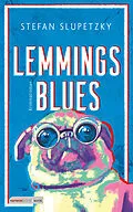E-Book (epub) Lemmings Blues von Stefan Slupetzky