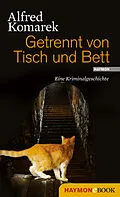 E-Book (epub) Getrennt von Tisch und Bett von Alfred Komarek