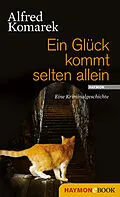 E-Book (epub) Ein Glück kommt selten allein von Alfred Komarek