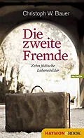 E-Book (epub) Die zweite Fremde von Christoph W. Bauer