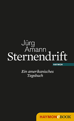 E-Book (epub) Sternendrift von Jürg Amann