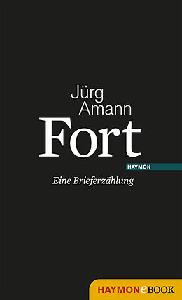 E-Book (epub) Fort von Jürg Amann