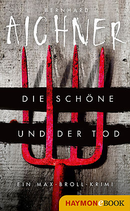 E-Book (epub) Die Schöne und der Tod von Bernhard Aichner