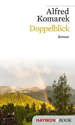 E-Book (epub) Doppelblick von Alfred Komarek