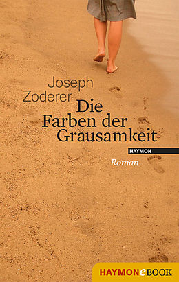 E-Book (epub) Die Farben der Grausamkeit von Joseph Zoderer