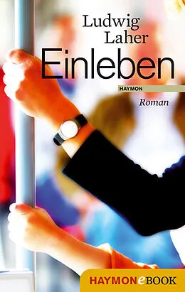 E-Book (epub) Einleben von Ludwig Laher