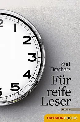 E-Book (epub) Für reife Leser von Kurt Bracharz