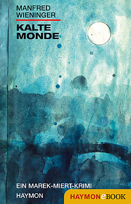 E-Book (epub) Kalte Monde von Manfred Wieninger