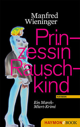 E-Book (epub) Prinzessin Rauschkind von Manfred Wieninger
