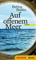 E-Book (epub) Auf offenem Meer von Bettina Balàka
